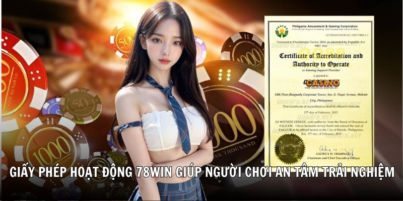 Khái quát về giấy phép hoạt động 78Win